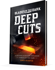 Blades in the Dark RPG Deep Cuts