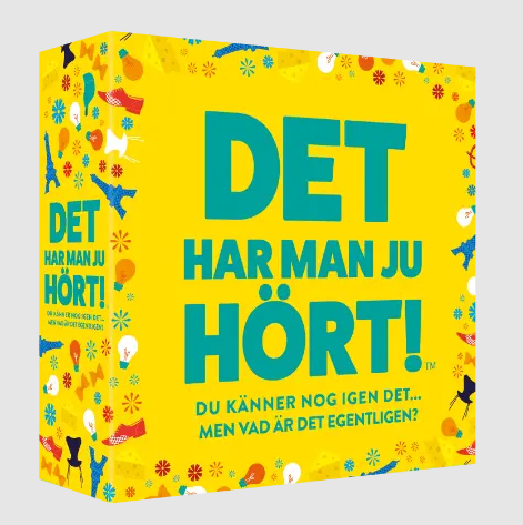 Det har man ju hört