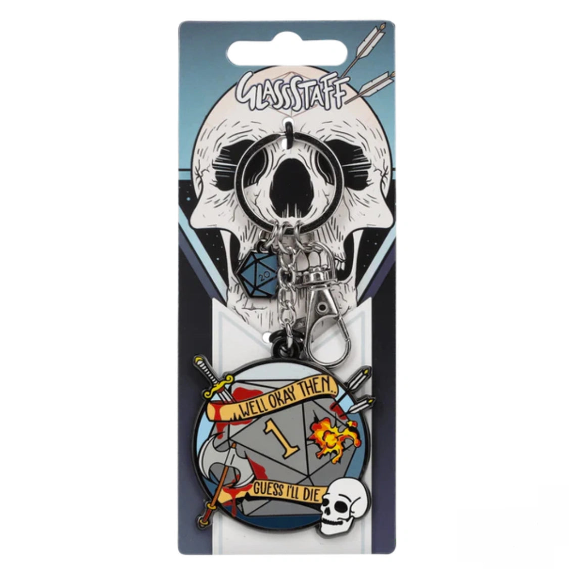 Guess I'll Die Keychain
