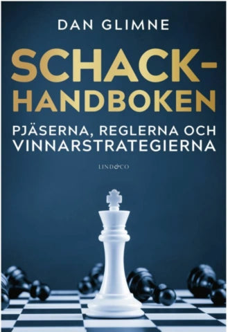 Schackhandboken: Pjäserna, reglerna och vinnarstrategierna