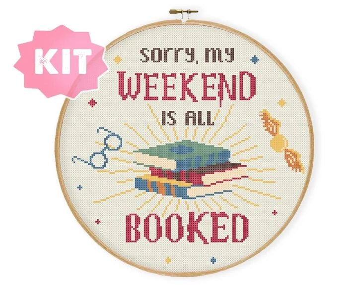 Sorry my weekend is all booked - Korsstygnskit