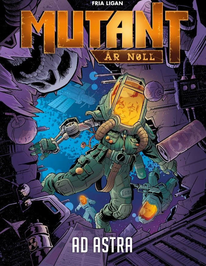Mutant: År Noll : Ad Astra
