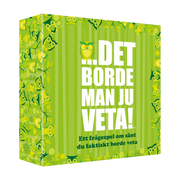 Det borde man ju veta!