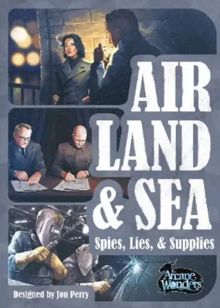 Air, Land & Sea: Spies, Lies, & Supplies