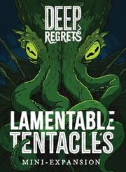 Deep Regrets Lamentable Tentacles