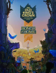 The Old King's Crown: Songs of Home