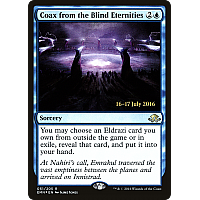 Coax from the Blind Eternities (Foil) (Prerelease)