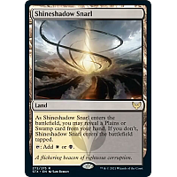 Shineshadow Snarl (Foil)