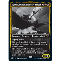 Rem Karolus, Stalwart Slayer
