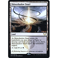 Shineshadow Snarl (Foil) (Prerelease)