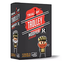 Trial by Trolley R Rated Modifier