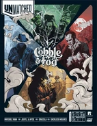 Unmatched Battle of Legends Cobble and Fog