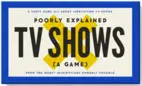 Poorly Explained TV Shows Game