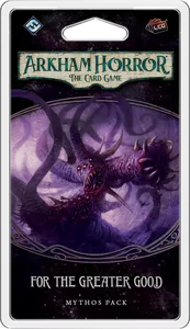 Arkham Horror: The Card Game - For the Greater Good