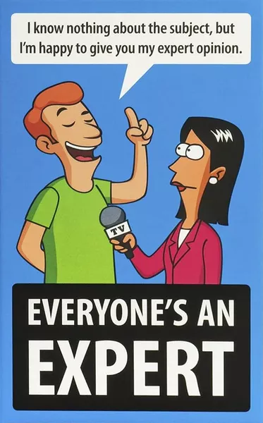 Everyone's an Expert