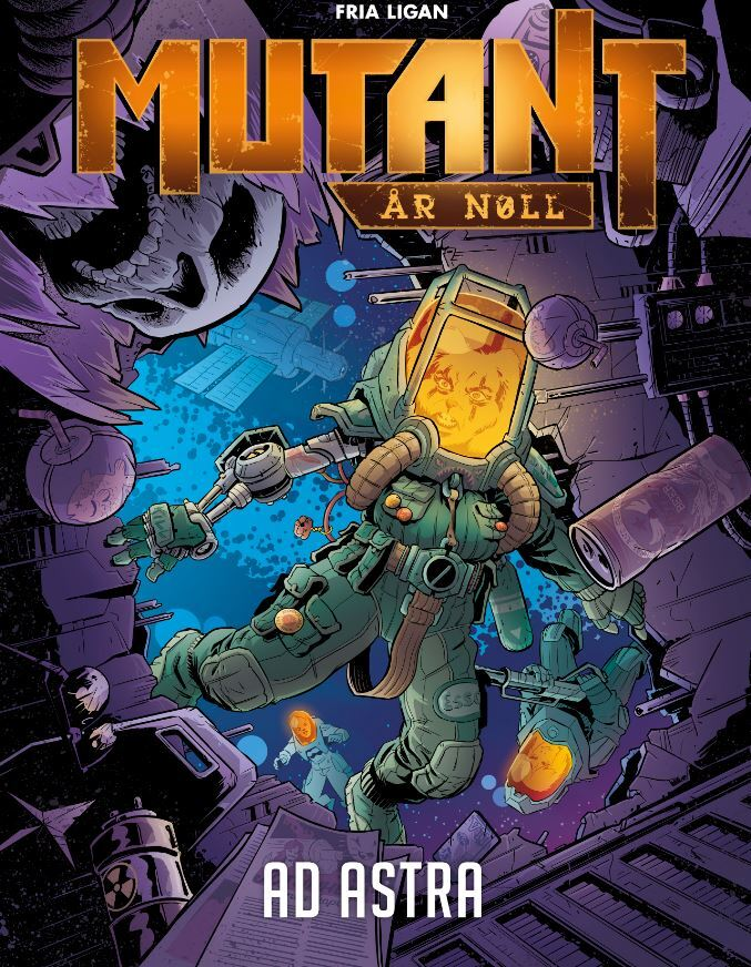 Mutant: År Noll : Ad Astra